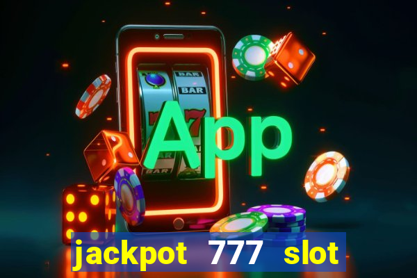 jackpot 777 slot paga mesmo