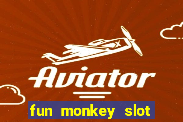 fun monkey slot free play