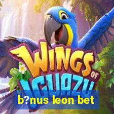 b?nus leon bet