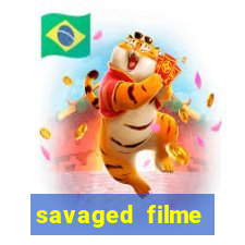 savaged filme completo dublado