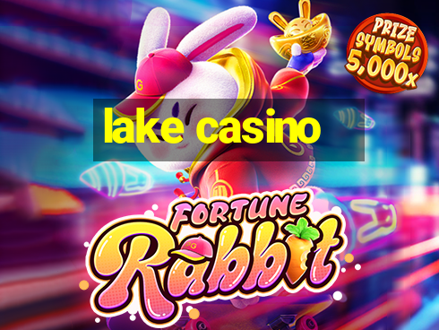 lake casino