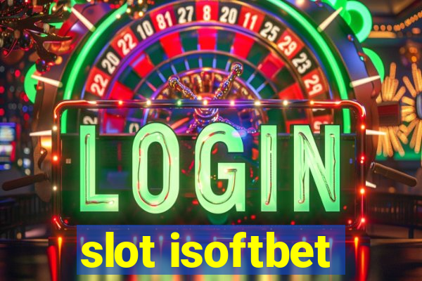 slot isoftbet