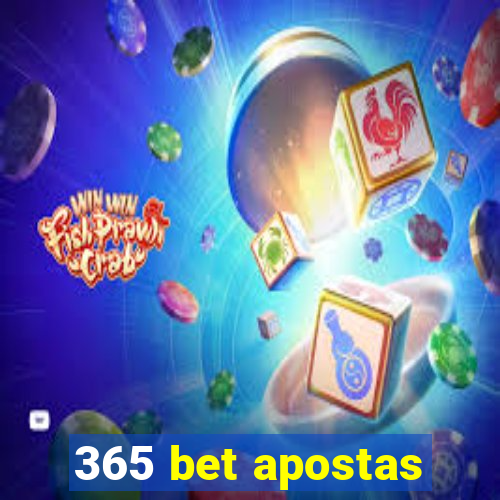 365 bet apostas