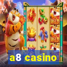 a8 casino