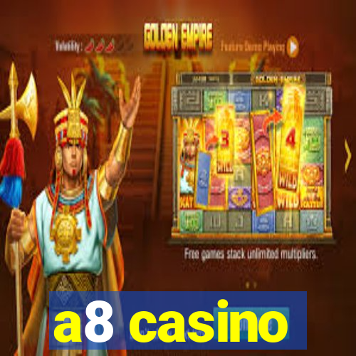 a8 casino