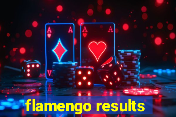 flamengo results