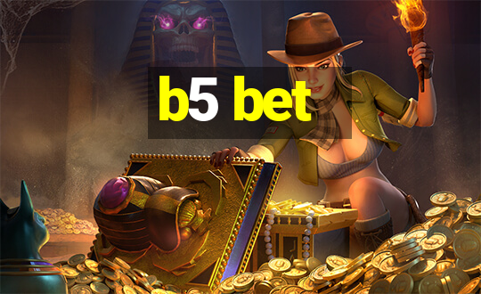 b5 bet