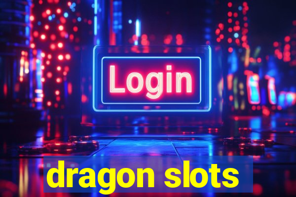 dragon slots