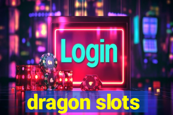 dragon slots