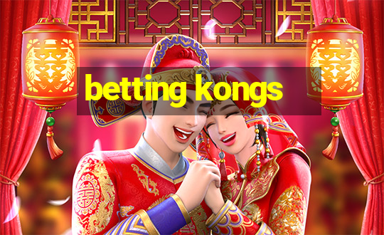 betting kongs