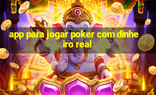 app para jogar poker com dinheiro real