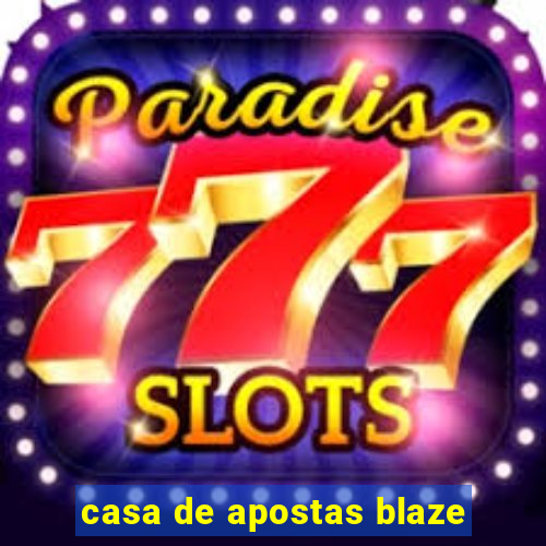 casa de apostas blaze