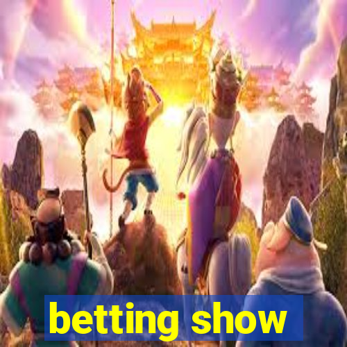 betting show