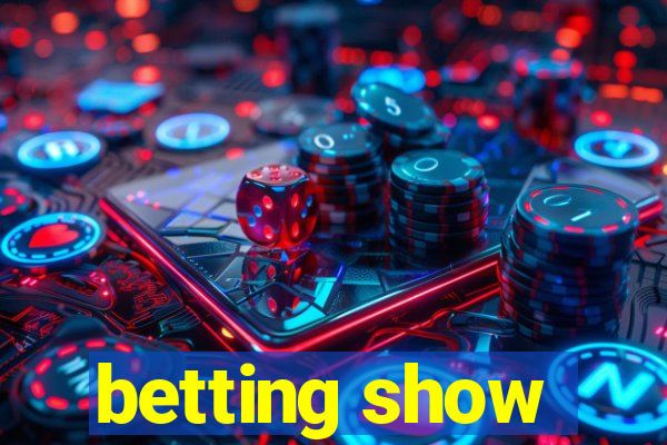 betting show