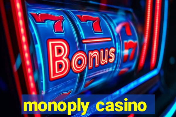 monoply casino