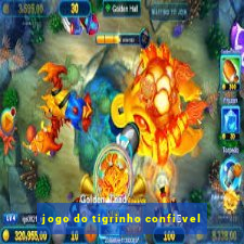 jogo do tigrinho confi谩vel