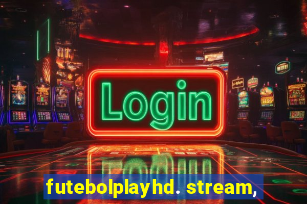 futebolplayhd. stream,