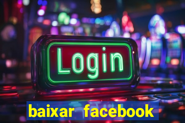 baixar facebook lite baixaki