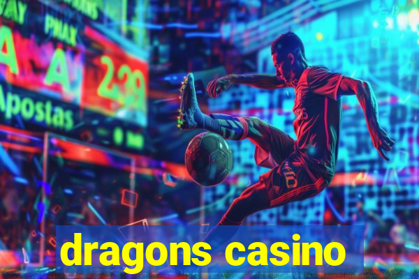 dragons casino