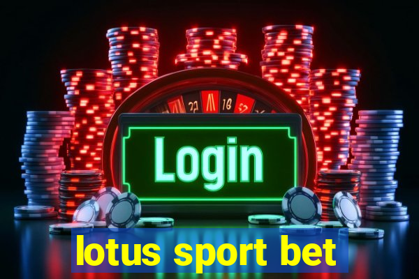 lotus sport bet