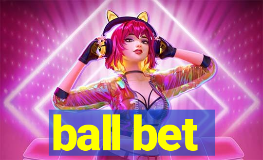 ball bet