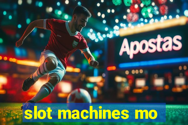 slot machines mo