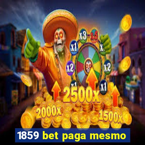 1859 bet paga mesmo