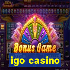 igo casino