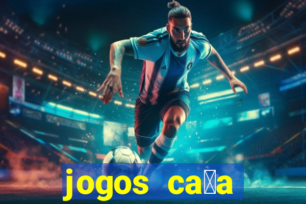 jogos ca莽a n铆quel online