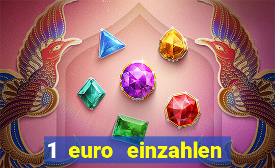 1 euro einzahlen casino bonus