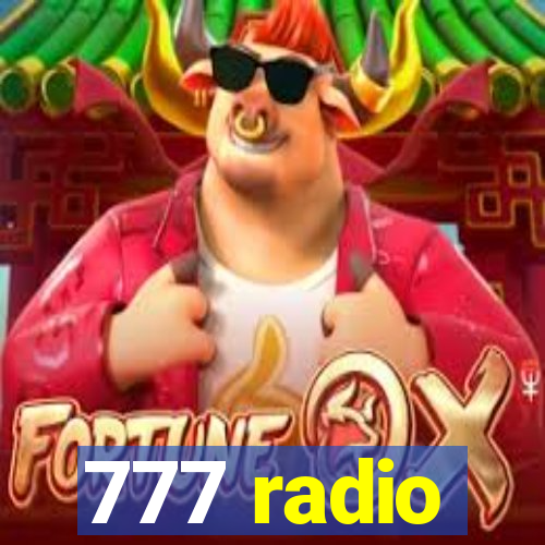 777 radio