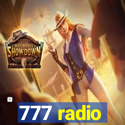 777 radio