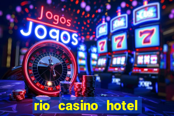 rio casino hotel las vegas