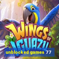 unblocked games 77