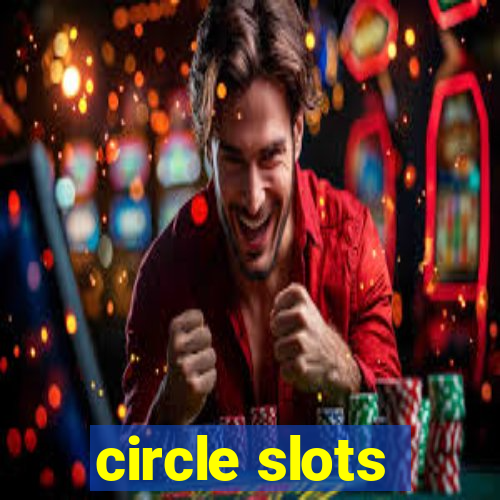 circle slots