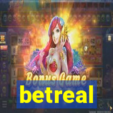 betreal