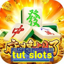 tut slots