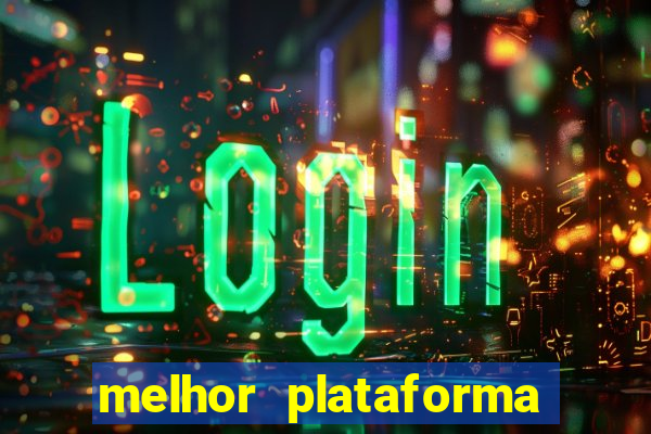 melhor plataforma para jogar o jogo do tigrinho