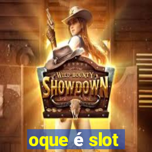 oque é slot