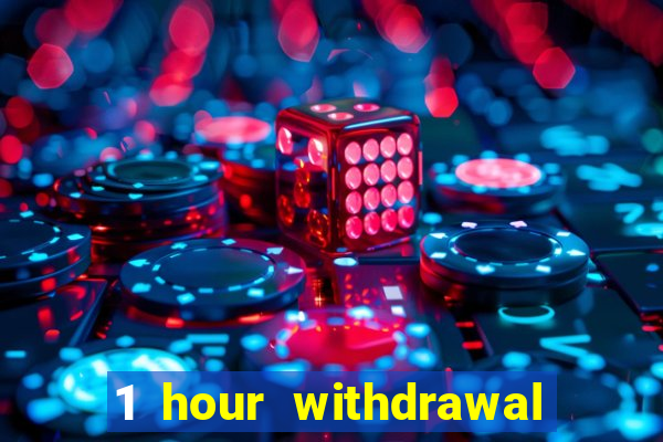 1 hour withdrawal casino nz