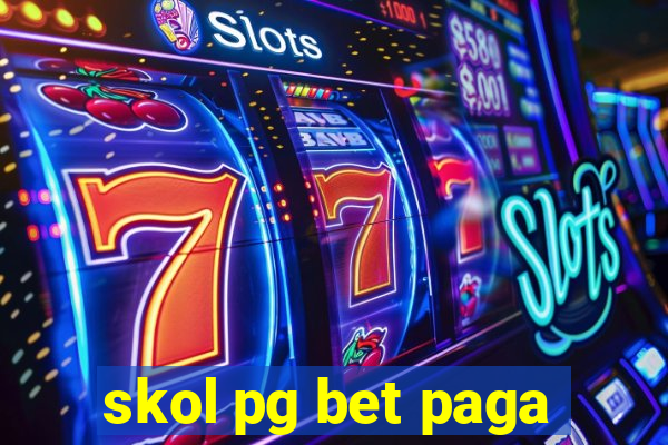 skol pg bet paga