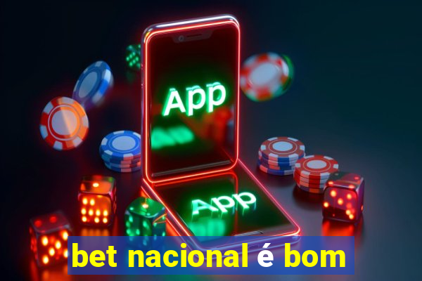 bet nacional é bom