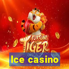 lce casino