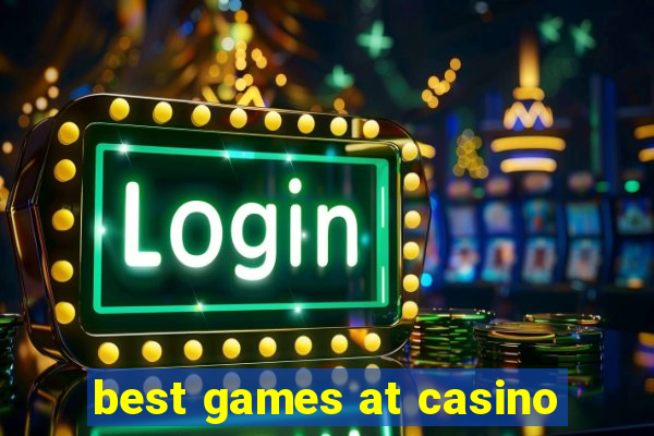 best games at casino