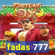 fadas 777