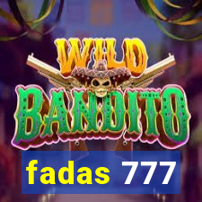 fadas 777