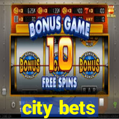 city bets