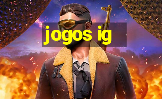 jogos ig