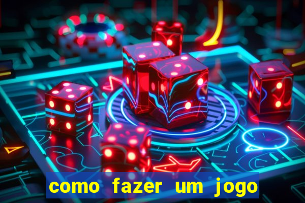 como fazer um jogo de cassino