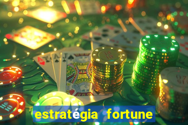 estratégia fortune tiger 10x